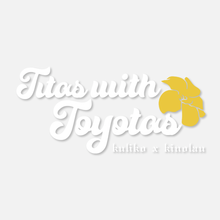 Load image into Gallery viewer, Titas With Toyotas
